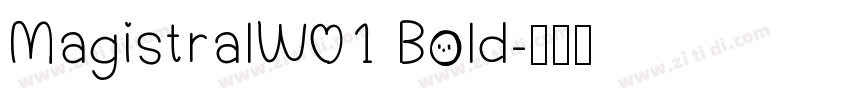 MagistralW01 Bold字体转换